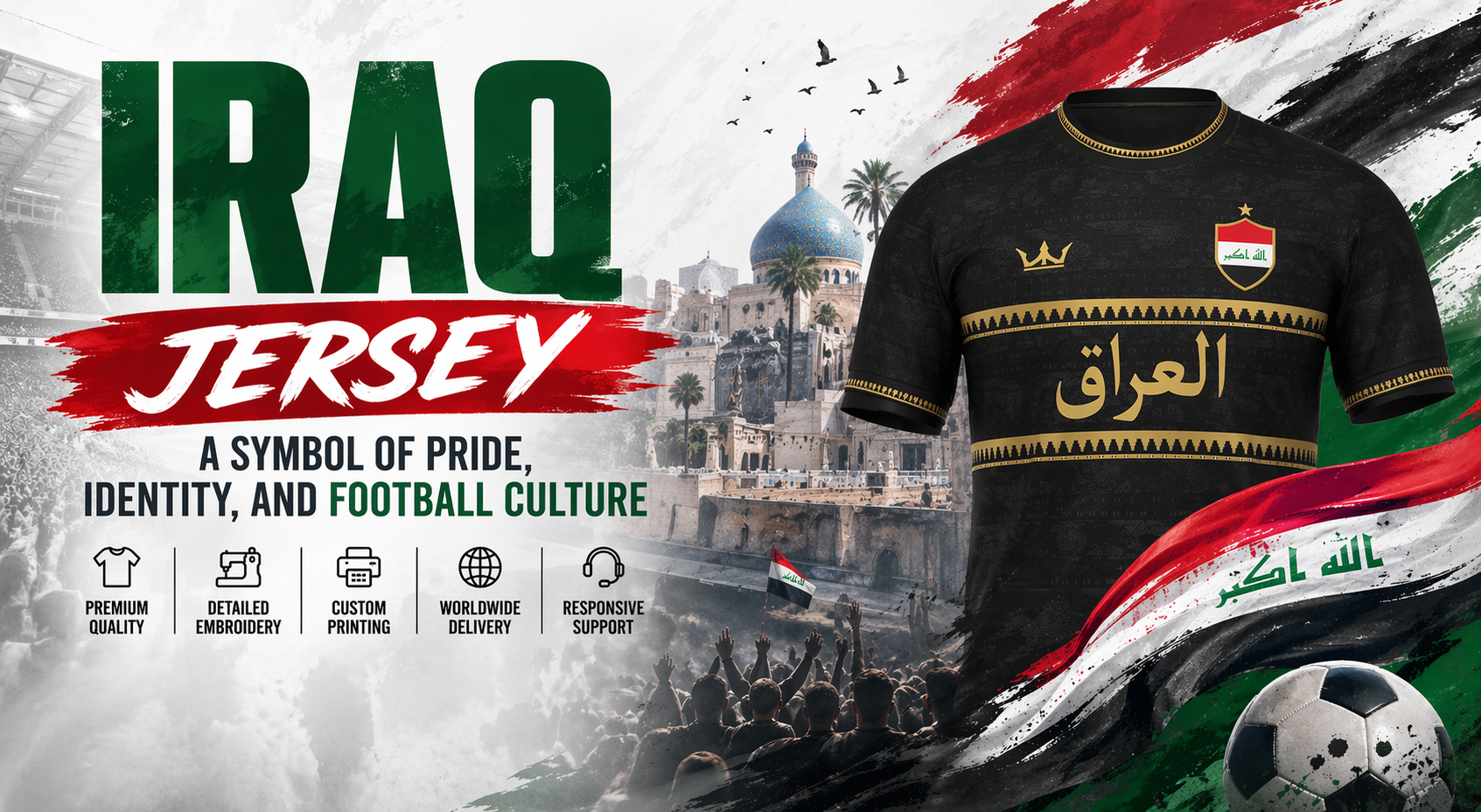 Iraq Jersey: A Symbol of Pride, Identity, and Football Culture